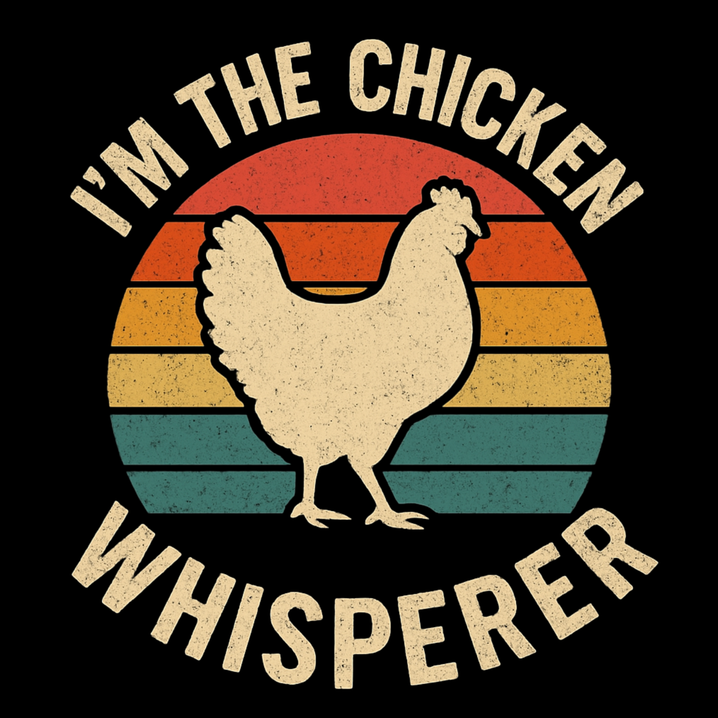 Funny Chicken Whisperer T-Shirt – Retro Farm Animal Tee for Backyard Chicken Lovers