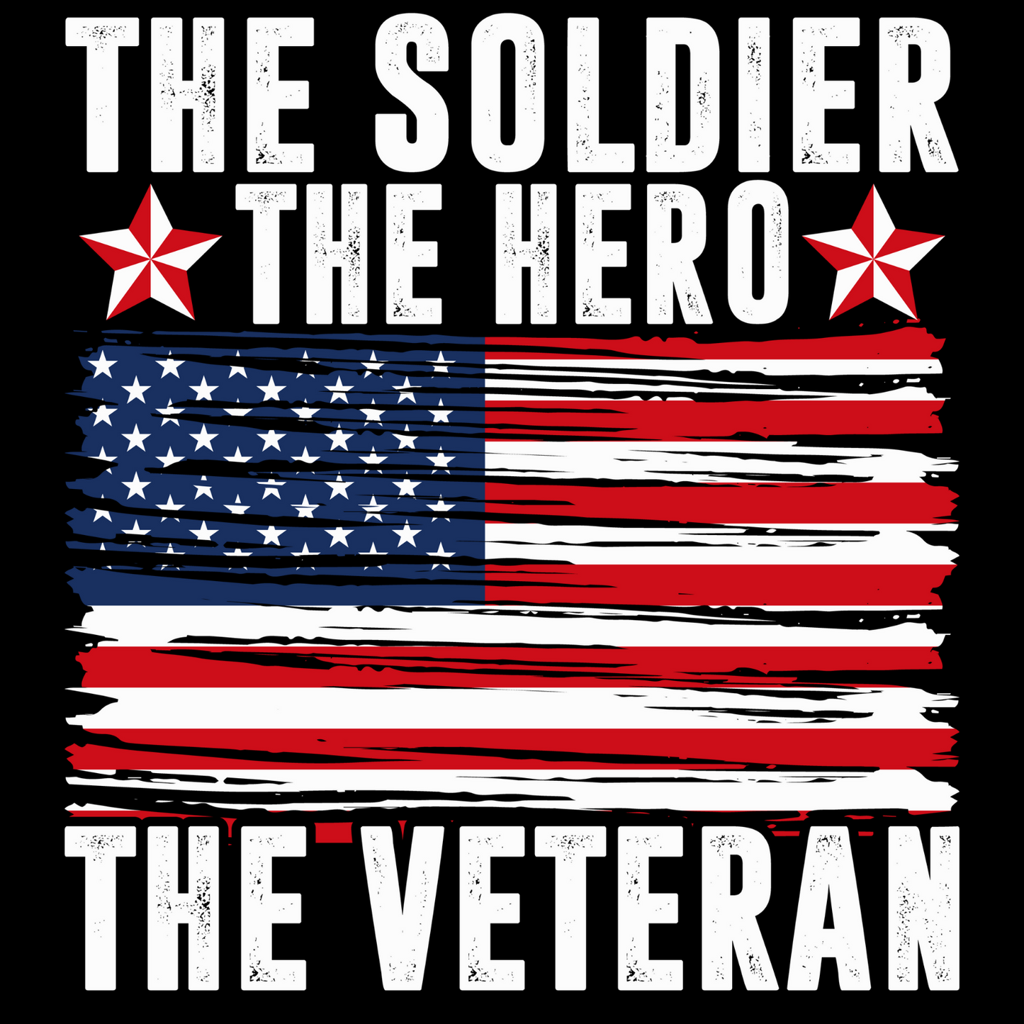 The Soldier. The Hero. The Veteran. T-Shirt – Honoring Our Heroes 🇺🇸🎖️