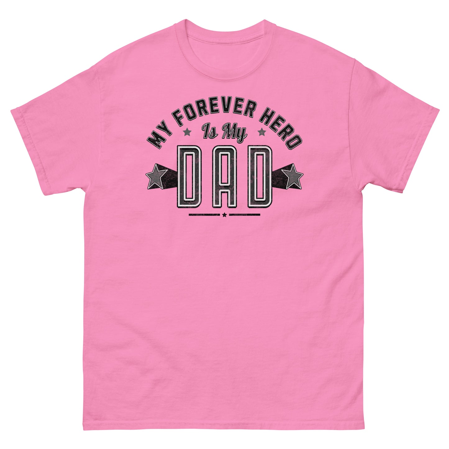 Azalea pink tribute shirt with retro black “My Forever Hero Is My Dad” graphic