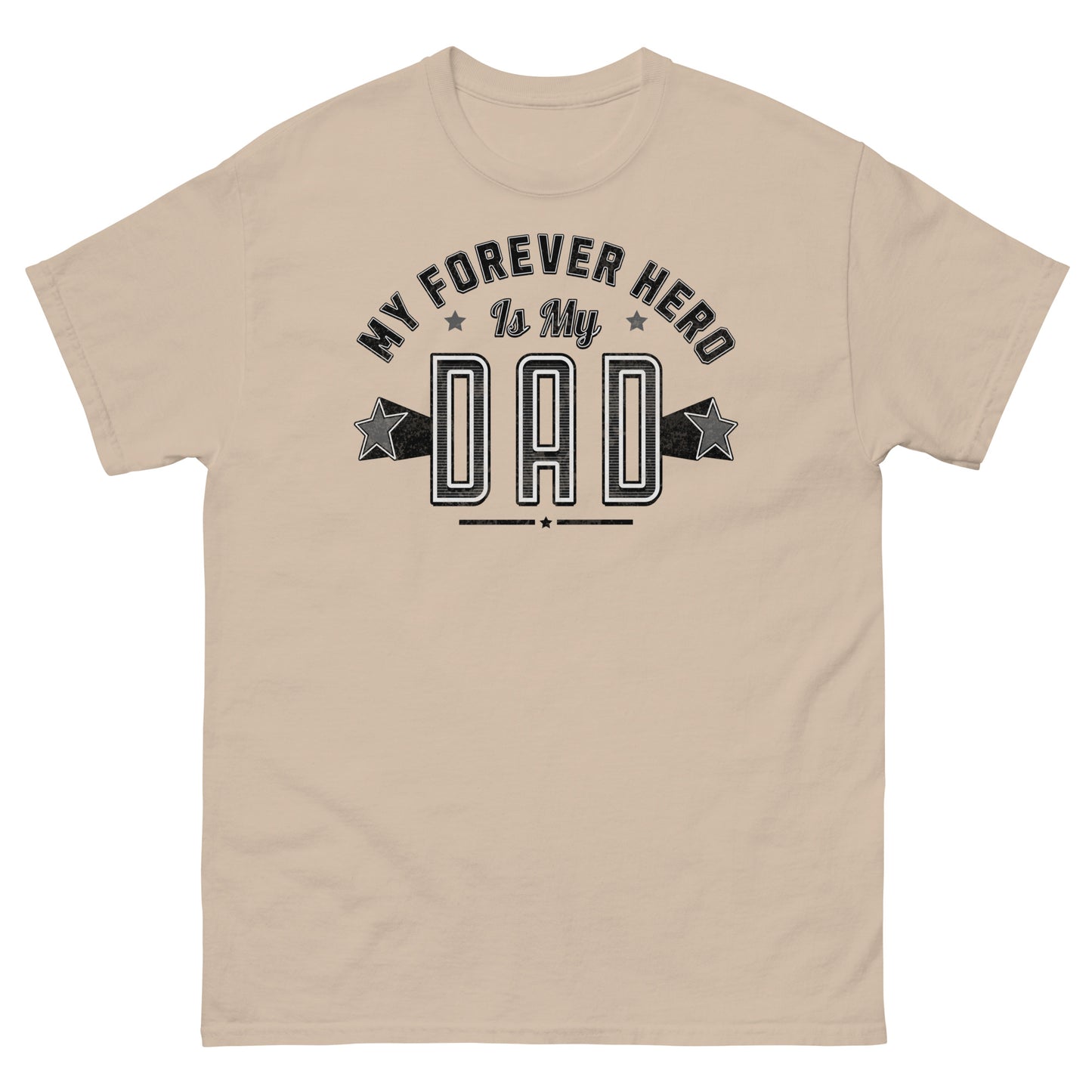 Sand colored tribute shirt with vintage fatherhood hero message for dads