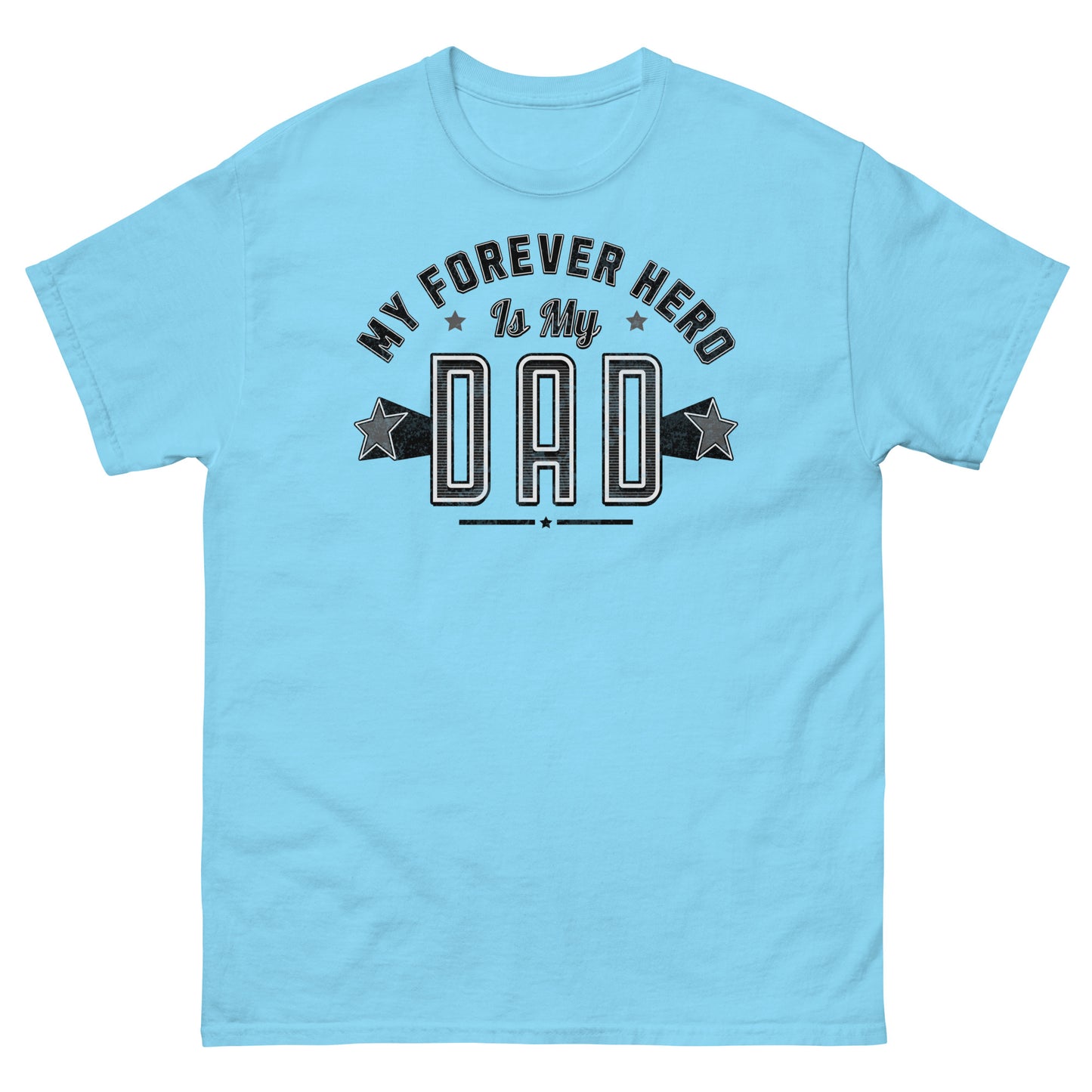 Sky blue sentimental dad shirt with strong black text design and Father’s Day vibe