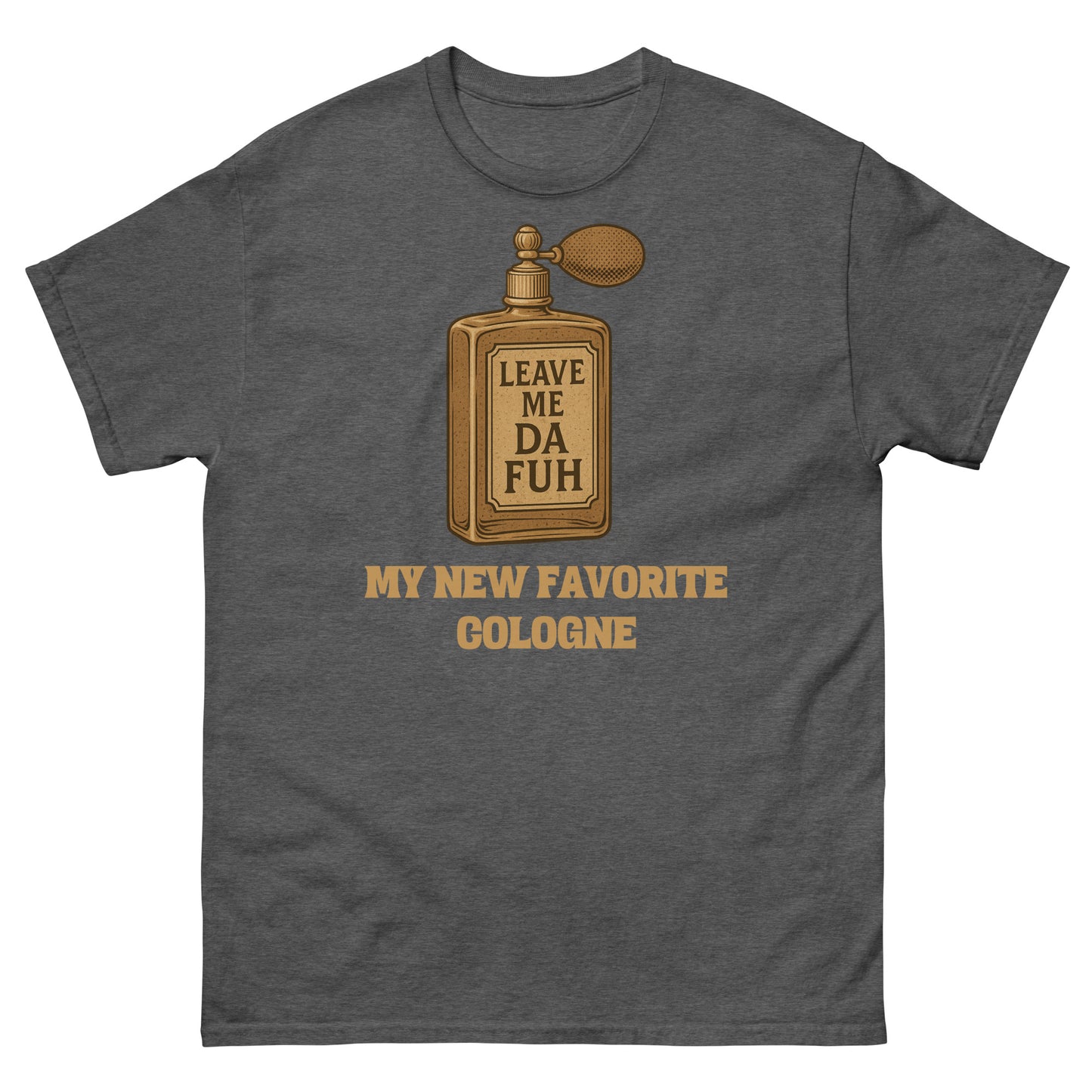 Dark heather graphic tee for sarcastic personalities, with cologne design and witty slogan