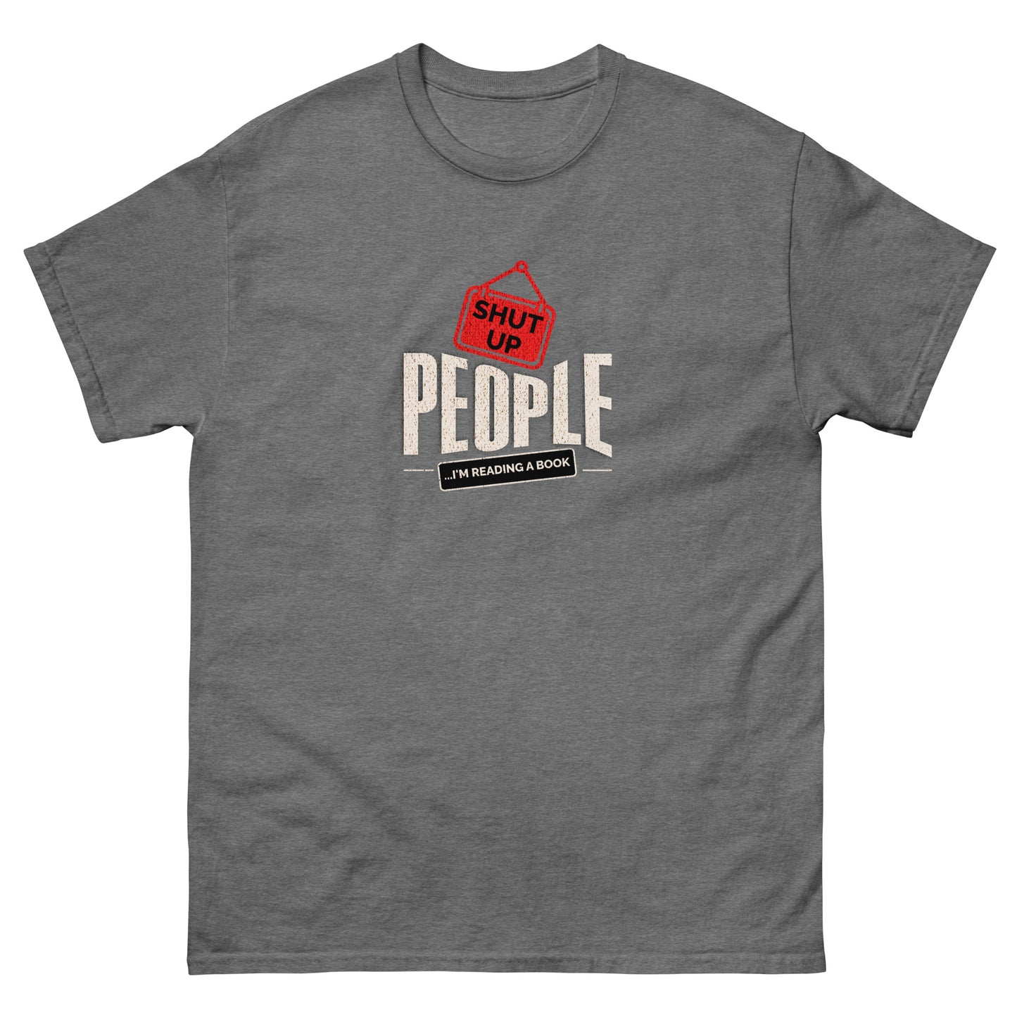 Graphite heather t-shirt with bold reading quote