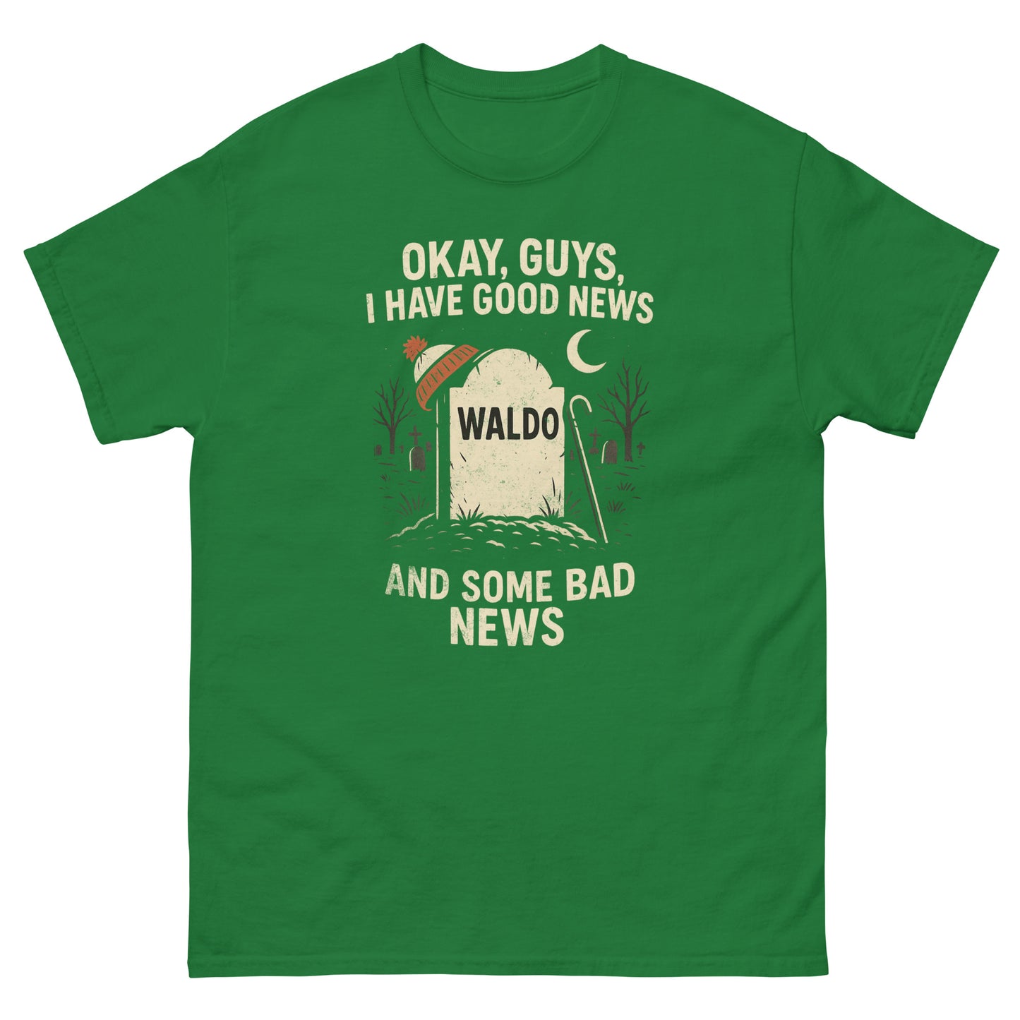 Turf green dark humor shirt with Waldo gravestone and bold retro slogan
