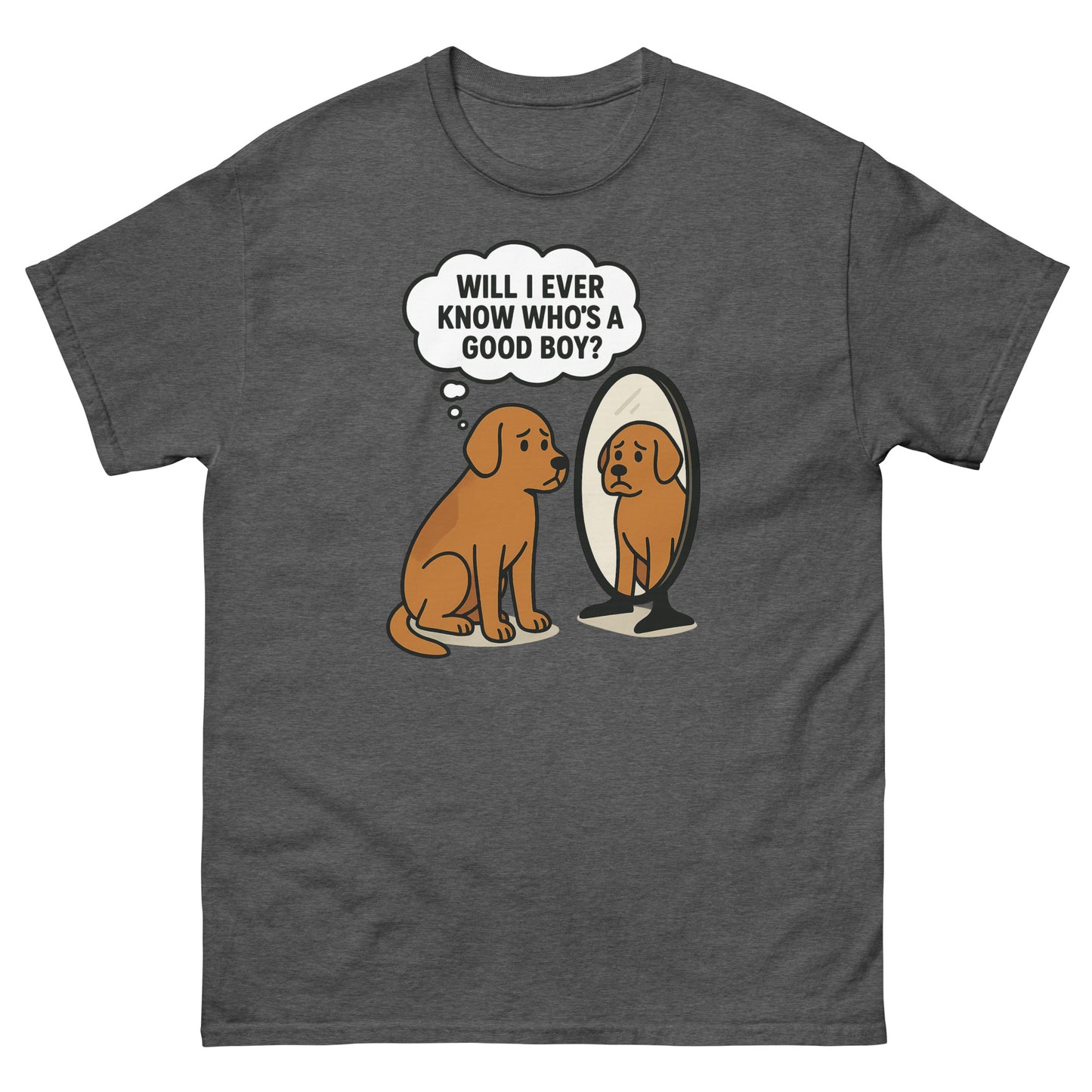 Dark heather gray tee with cartoon dog questioning self-worth in mirror — funny pet owner graphic
