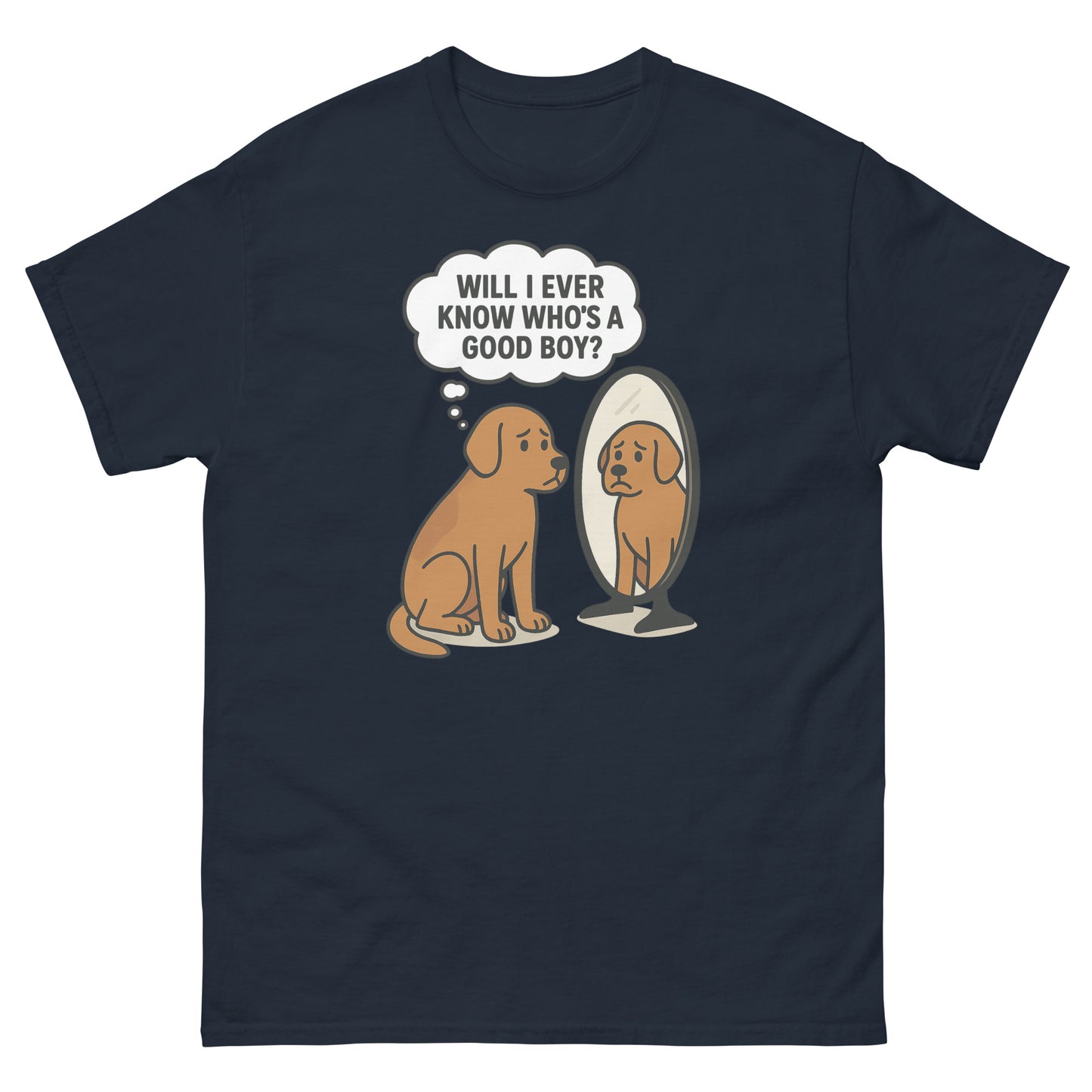 Navy blue funny dog shirt featuring sad pup looking at reflection with humorous quote
