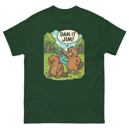 Forest green t-shirt with comical beaver pun and “Dam It Jim!” slogan.