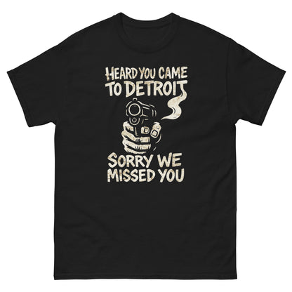 Front view of black Detroit graphic t-shirt with "Heard You Came to Detroit" slogan