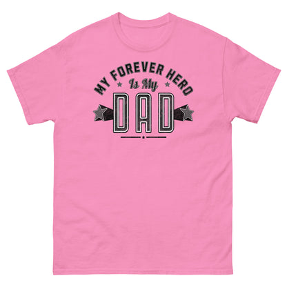 Azalea pink tribute shirt with retro black “My Forever Hero Is My Dad” graphic