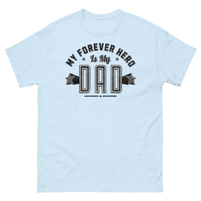 Light blue emotional Father’s Day tribute shirt with bold hero message for dads