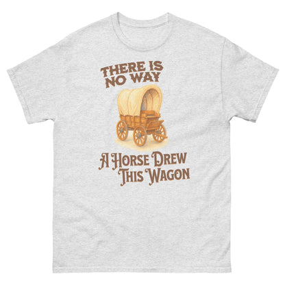 Ash cowboy joke shirt with “There’s No Way a Horse Drew This Wagon” text and sketched artwork