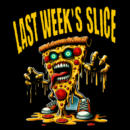 Last Week’s Slice – The Pizza That Wouldn’t Die!