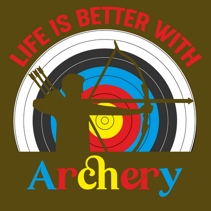 Life Is Better With Archery T-Shirt – Perfect for Archers & Bow Hunters!