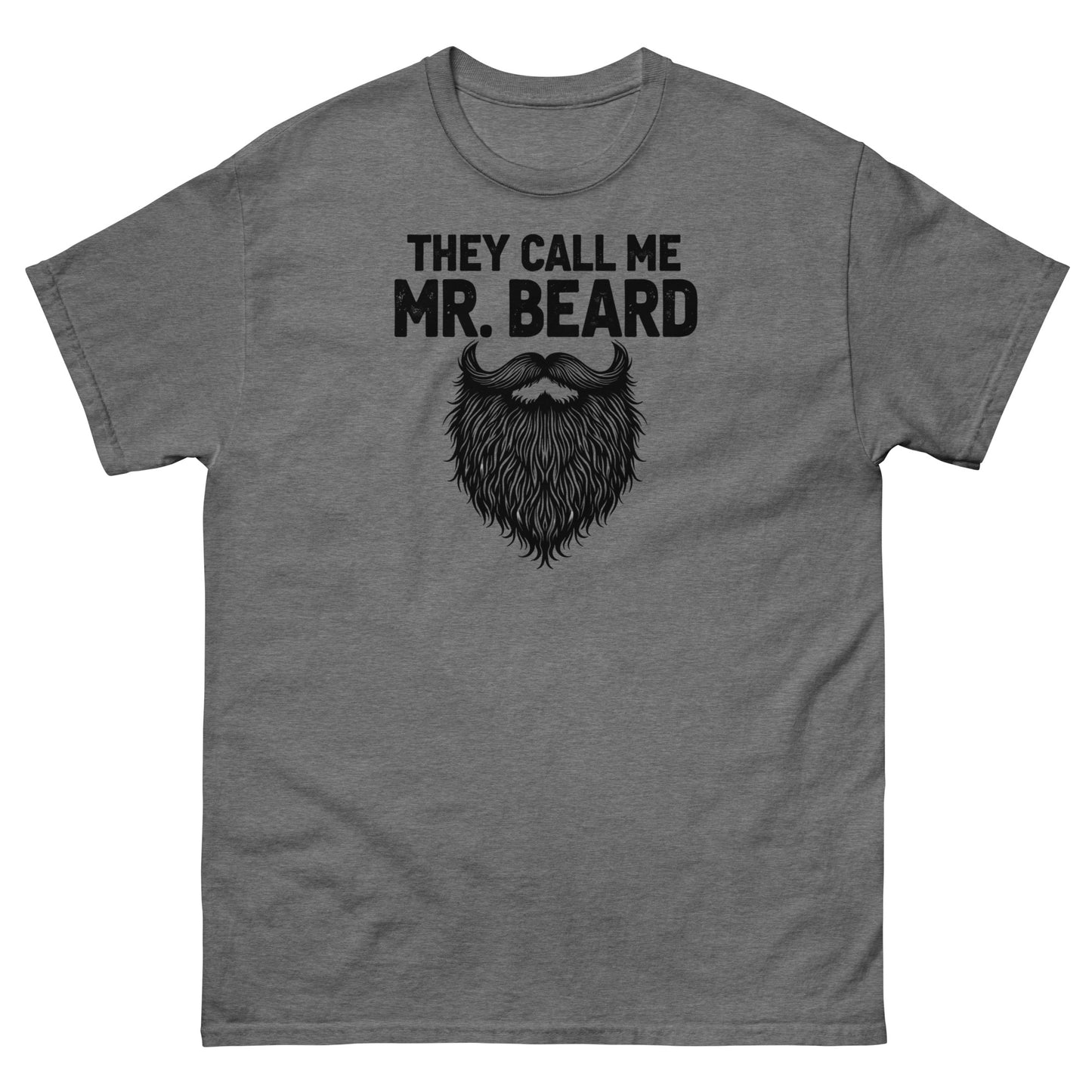 Graphite heather t-shirt with black beard graphic and bold “They Call Me Mr. Beard” text