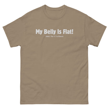 Brown Savana t-shirt with bold “My Belly Is Flat” pun — perfect for foodies and sarcastic gift shoppers