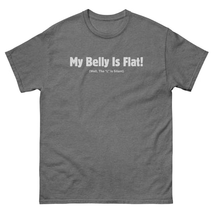 Graphite heather shirt with white belly pun text for fans of snarky humor tees