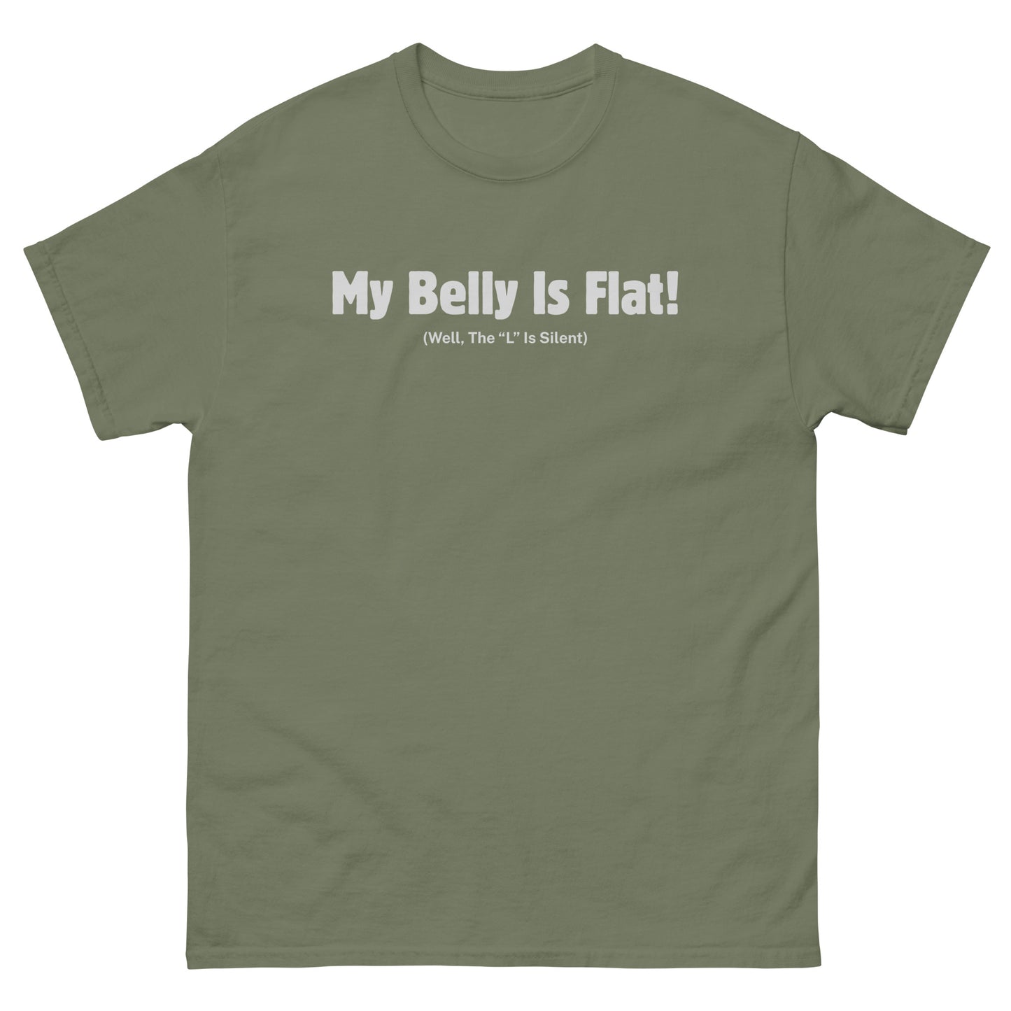 Military green funny dad bod shirt with quirky self-aware belly pun graphic