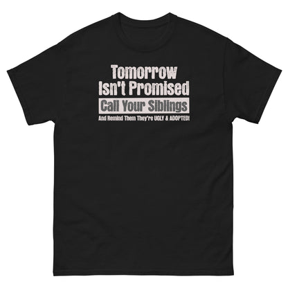 Black sarcastic sibling rivalry shirt with bold white funny quote text