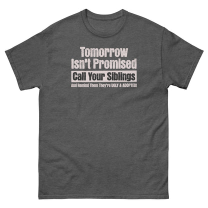 Dark heather sarcastic sibling shirt with white prank text across chest