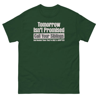 Forest green humor shirt with edgy family joke and bold sibling prank statement
