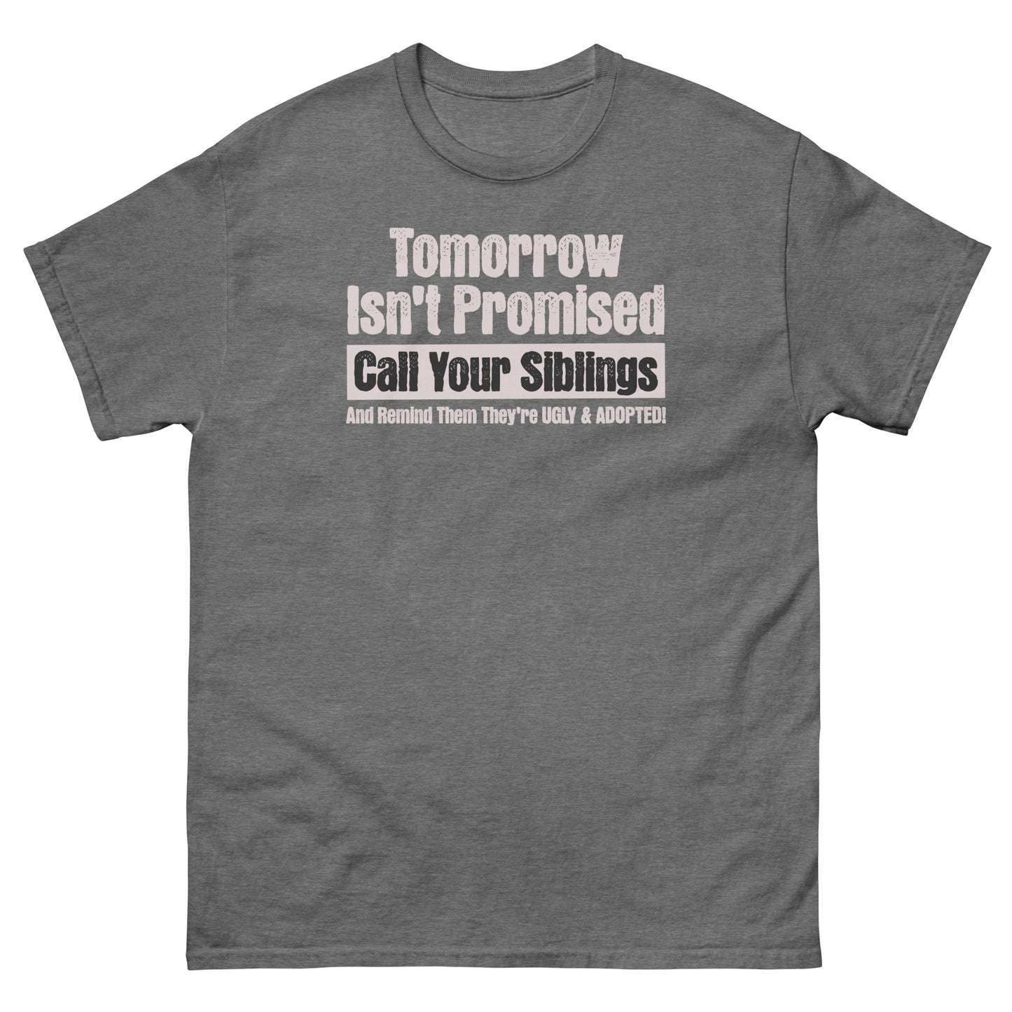Graphite heather tee with white printed joke for prank-loving siblings