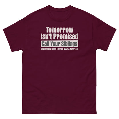 Maroon dark humor sibling t-shirt with prank quote about calling your siblings