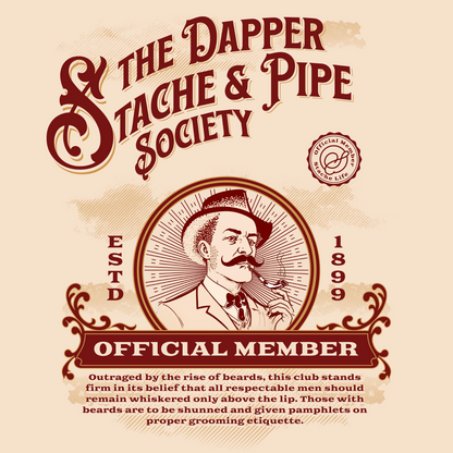 The Dapper Stache & Pipe Society T-Shirt – Official Member