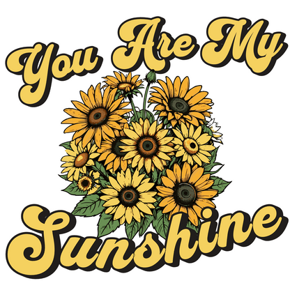 You Are My Sunshine T-Shirt – Brighten Up Any Day!