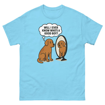 Sky blue t-shirt with sad dog mirror scene and relatable good boy joke